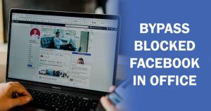 bypass blocked facebook profile